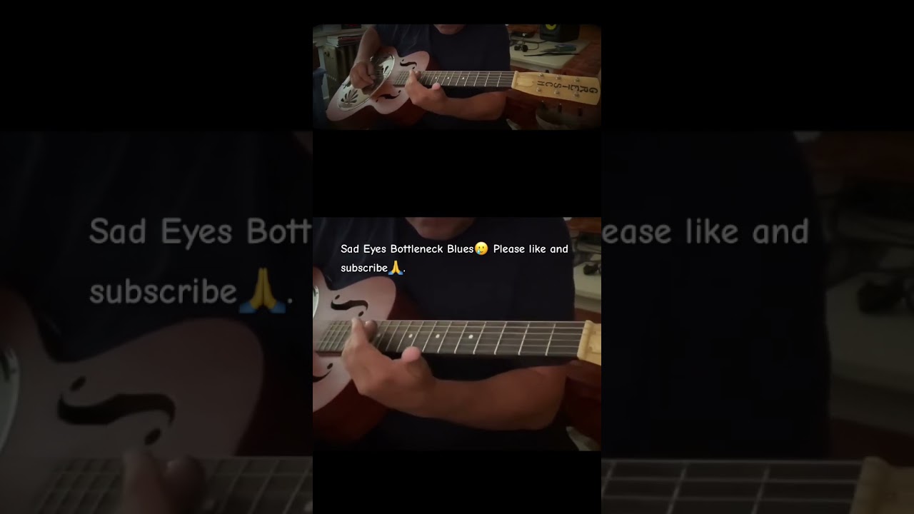 Sad Eyes Bottleneck Blues 