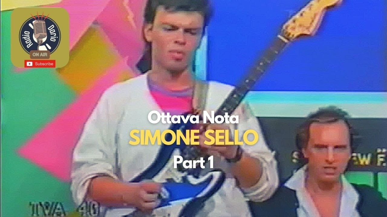 Ottava Nota - SIMONE SELLO Pt 1 (presentato da RICHARD BENSON)