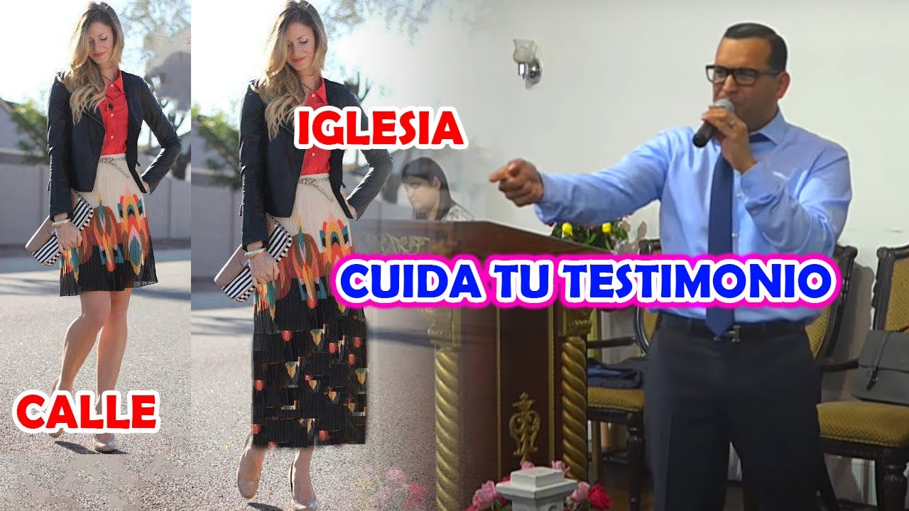 CUIDA TU TESTIMONIO (En la calle con MINIFALDA y en la iglesia falda LARGA - Pastor David Guti&eacute;rrez
