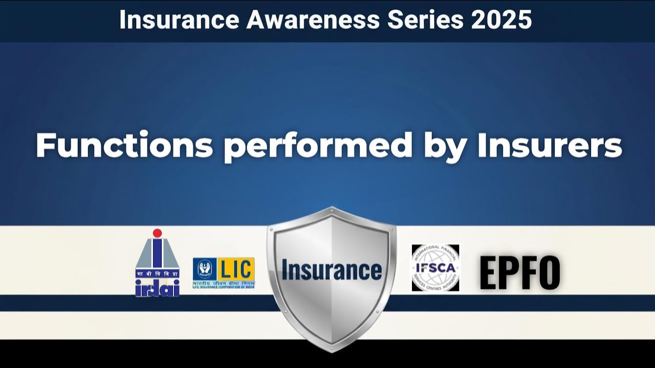 Functions performed by Insurers | Insurance Awareness | IRDAI, LIC, EPFO & IFSCA