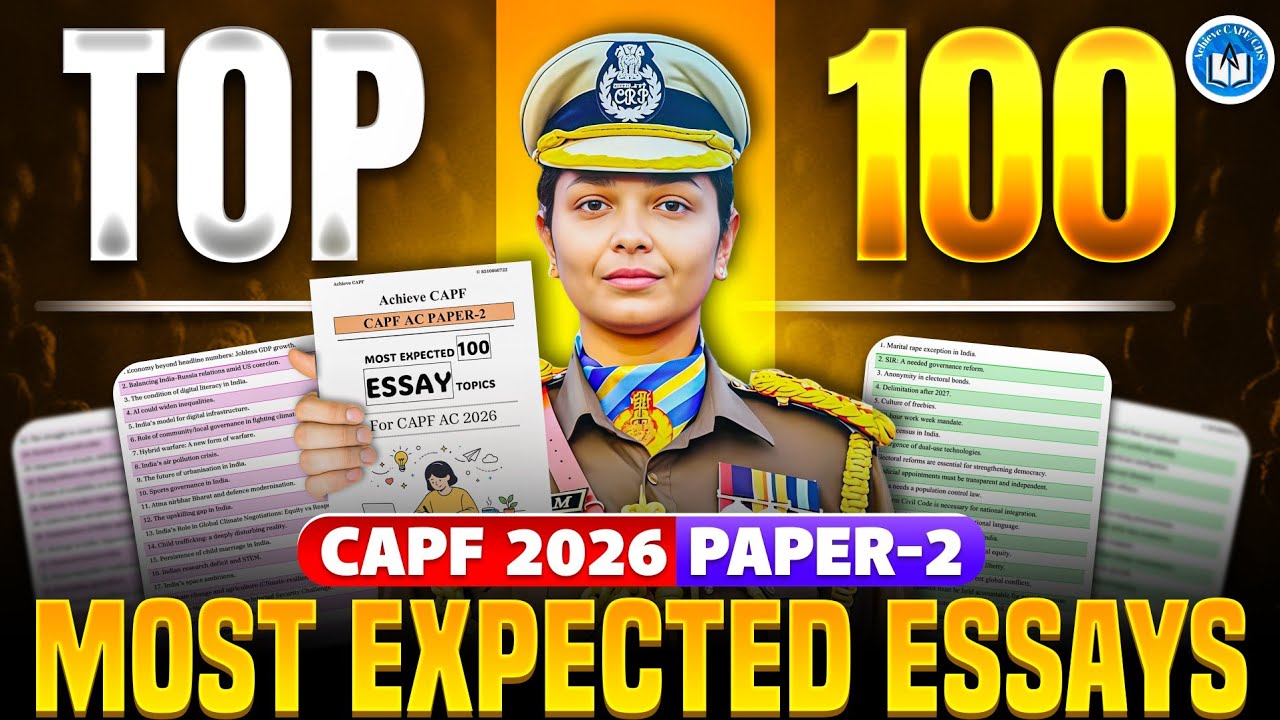 CAPF 2026 PAPER-2 - TOP 100 MOST EXPECTED ESSAYS 🔥