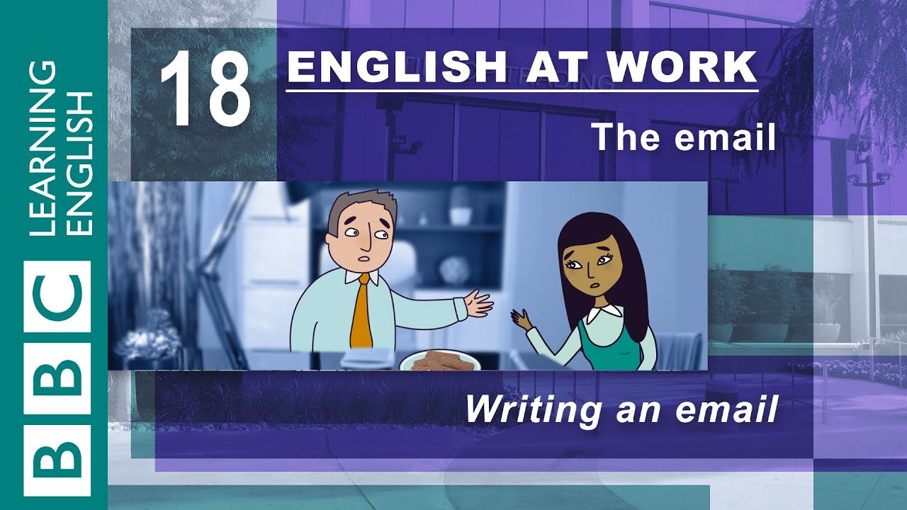 Writing an email &ndash; 18 &ndash; English at Work has the words for perfect emails