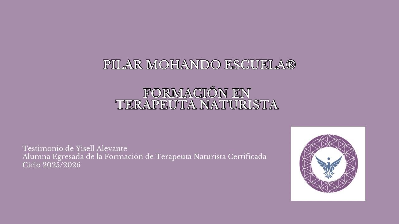 Testimonio de Yisell, alumna egresada de la Formaci&oacute;n de Terapeuta NAturista
