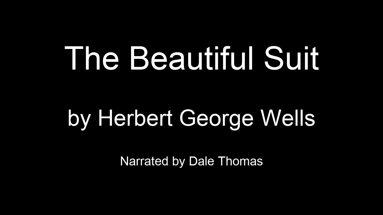 The Beautiful Suit by H. G. Wells - Audiobook