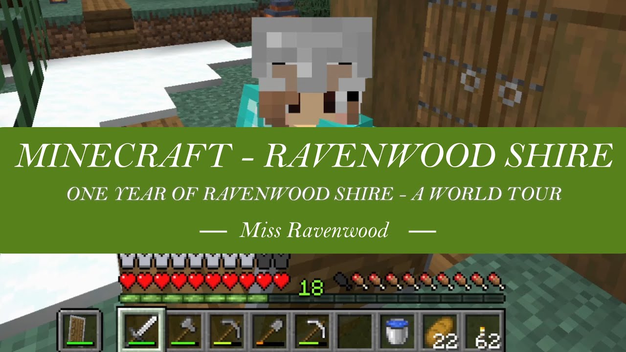 MINECRAFT - RAVENWOOD SHIRE - One year of Ravenwood Shire - A world tour