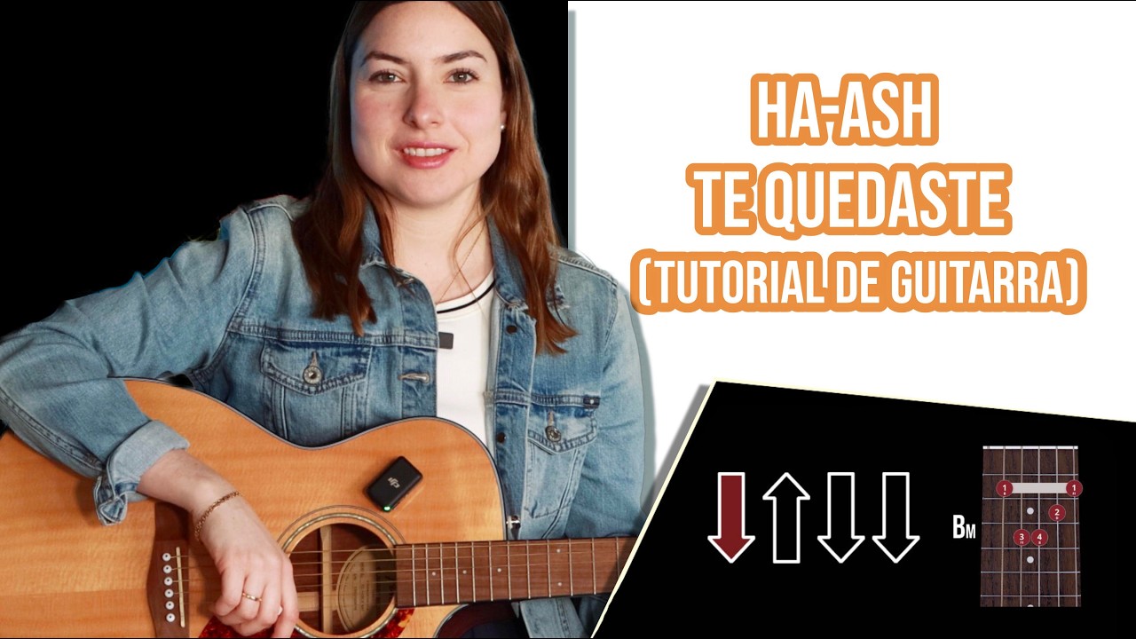 Ha-Ash - Te Quedaste (Tutorial de Guitarra)