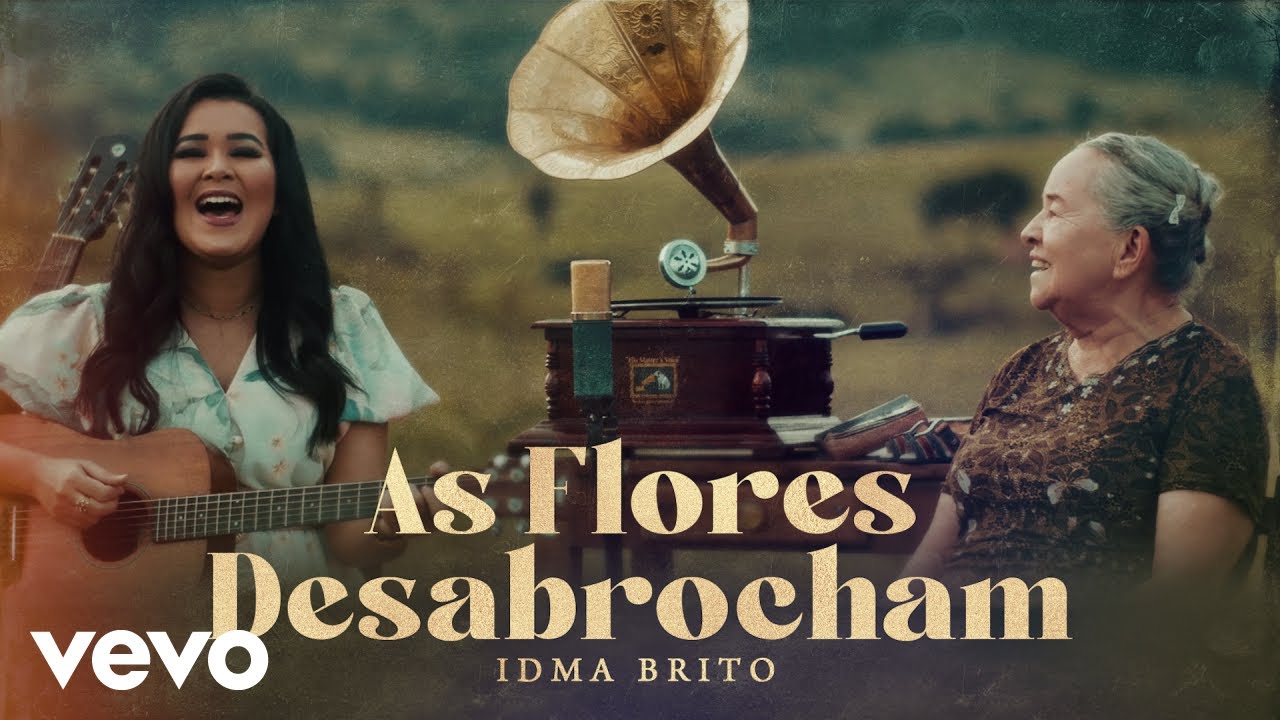 Idma Brito - As Flores Desabrocham