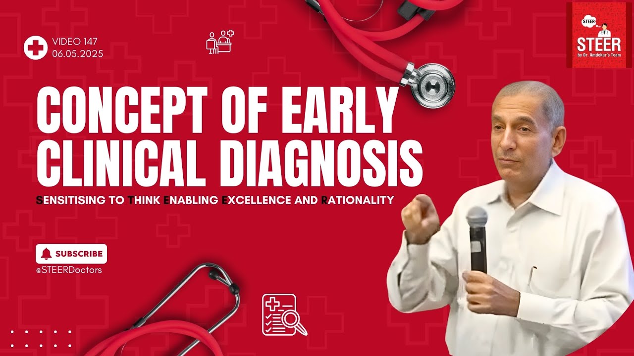 Early Diagnosis : Concept of Early Diagnosis | Dr. Y K Amdekar | STEER Video 147