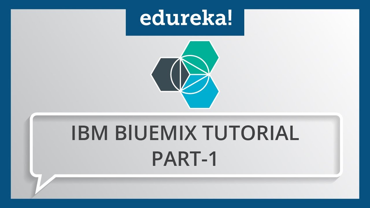 IBM Bluemix Tutorial - Part 1 | What is IBM Bluemix? | IBM Bluemix Certification Training