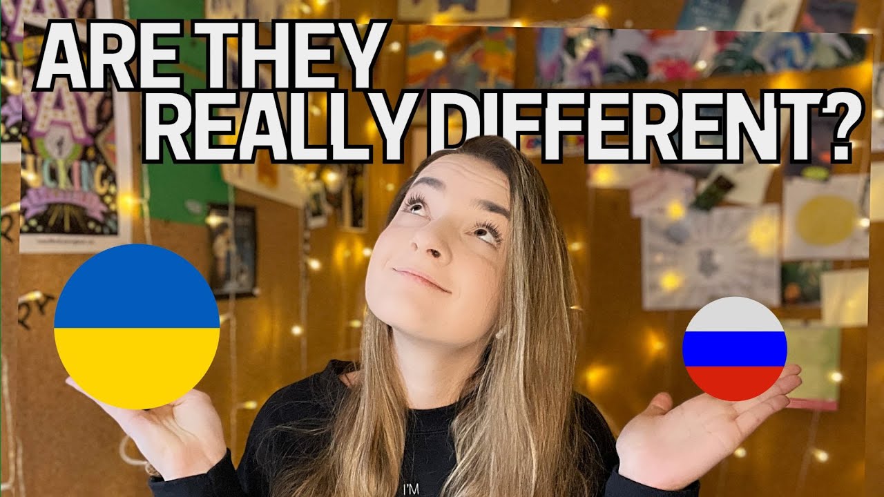 UKRAINIAN vs. russian LANGUAGES: similarities and differences between these two Slavic languages