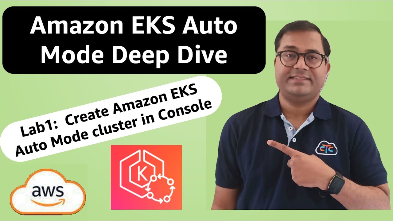 EKS Auto Mode Lab1: Create Cluster via Console