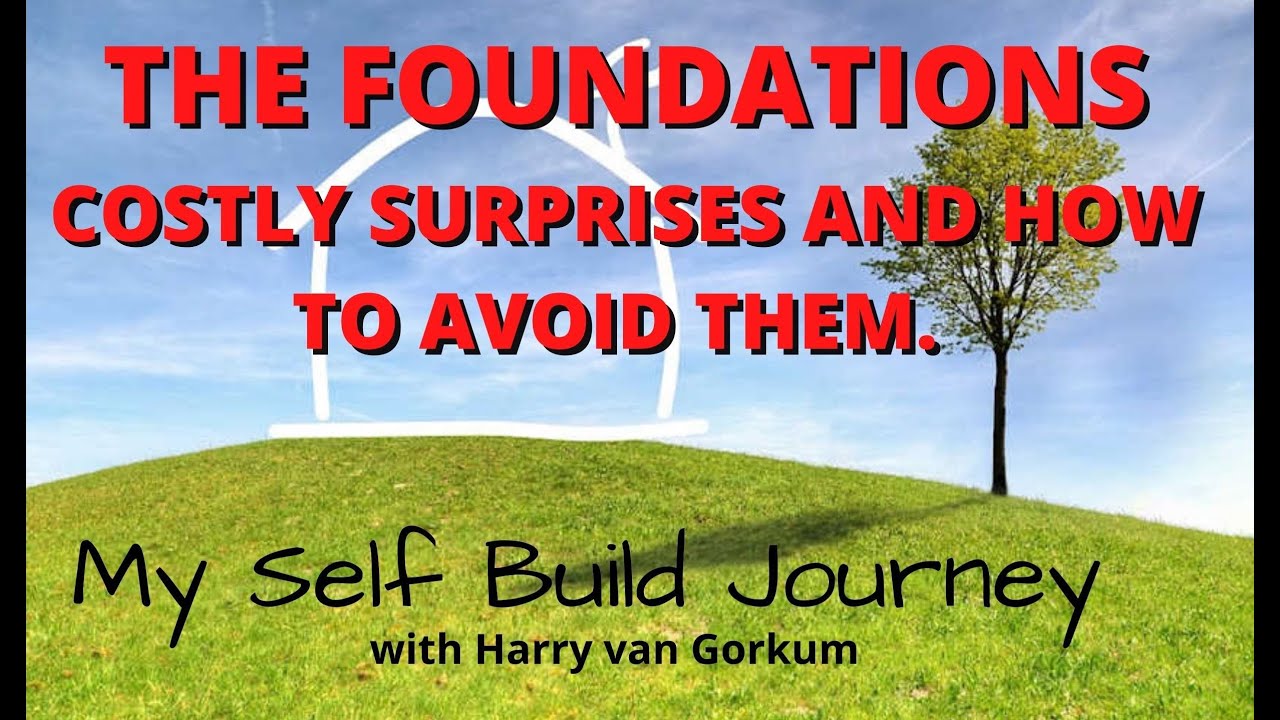 THE FOUNDATIONS - COSTLY SURPRISES AND HOW TO AVOID THEM.
