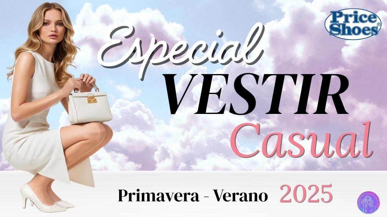 👠Cat&aacute;logo PRICE SHOES Especial Vestir Casual Primavera/ Verano 25🩰