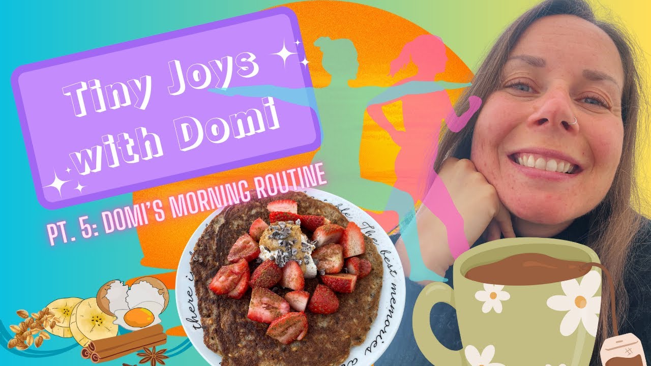 Tiny Joys with Domi 🏃&zwj;♀️🌅☕️ Domi's Morning Routine