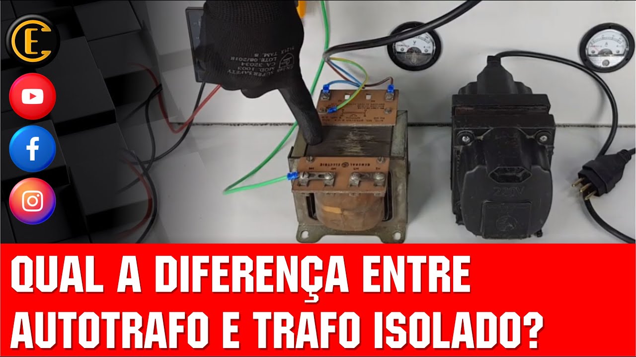 AUTOTRANSFORMADOR x TRANSFORMADOR ISOLADO. QUAIS AS DIFERENÇAS? CUIDADO NA HORA DE ESCOLHER.