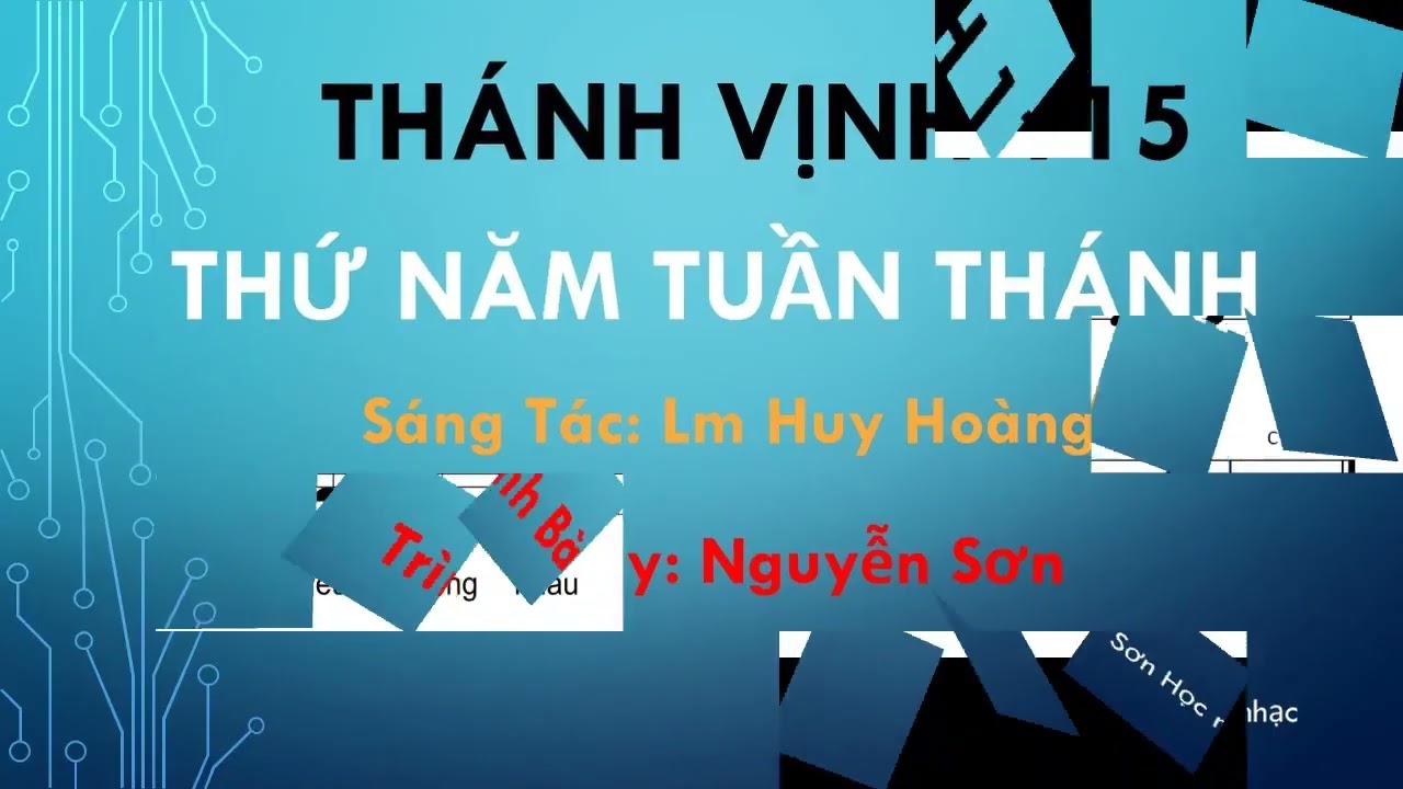 THÁNH VỊNH ĐÁP CA THỨ 5 TUẦN THÁNH LM KIM LONG & HUY HOÀNG & THÁI NGUYÊN & BÙI NINH
