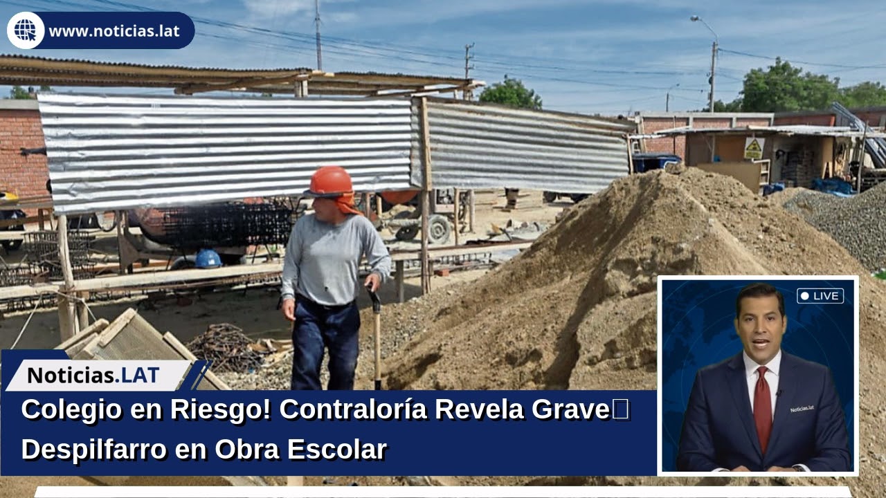 ¡Colegio en Riesgo! Contraloría Revela Grave Despilfarro en Obra Escolar
