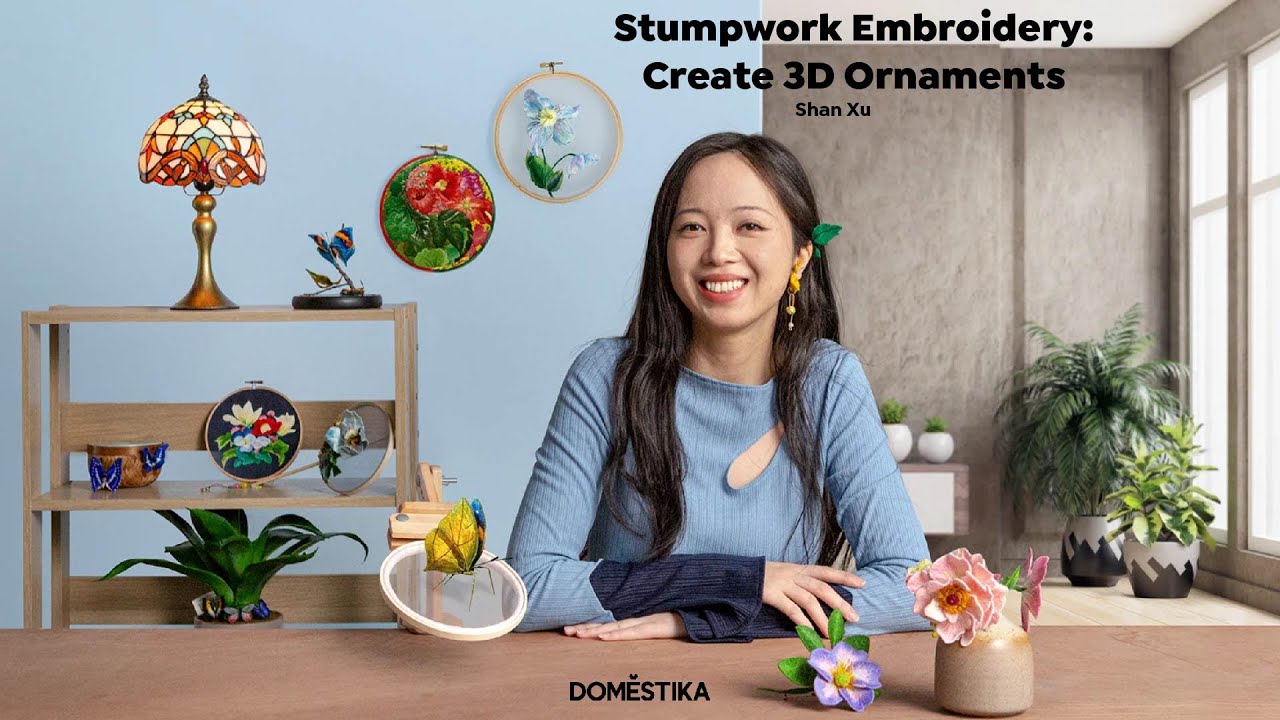 Stumpwork Embroidery  Create 3D Ornaments - A course by Shan Xu