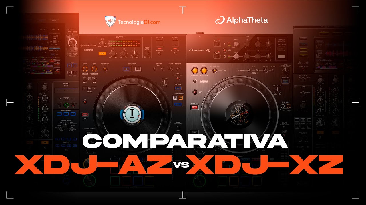 Comparativa XDJ-AZ y Pioneer XDJ-XZ español