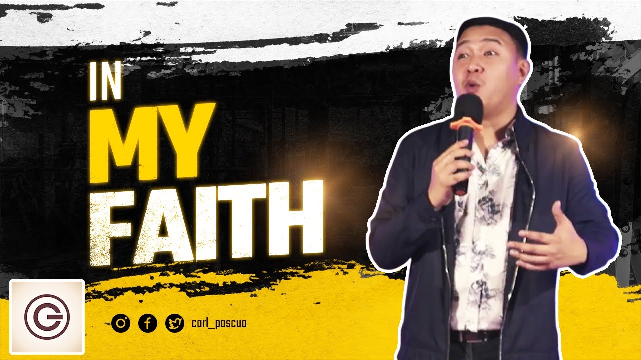 IN MY FAITH | Pastor Carl Pascua