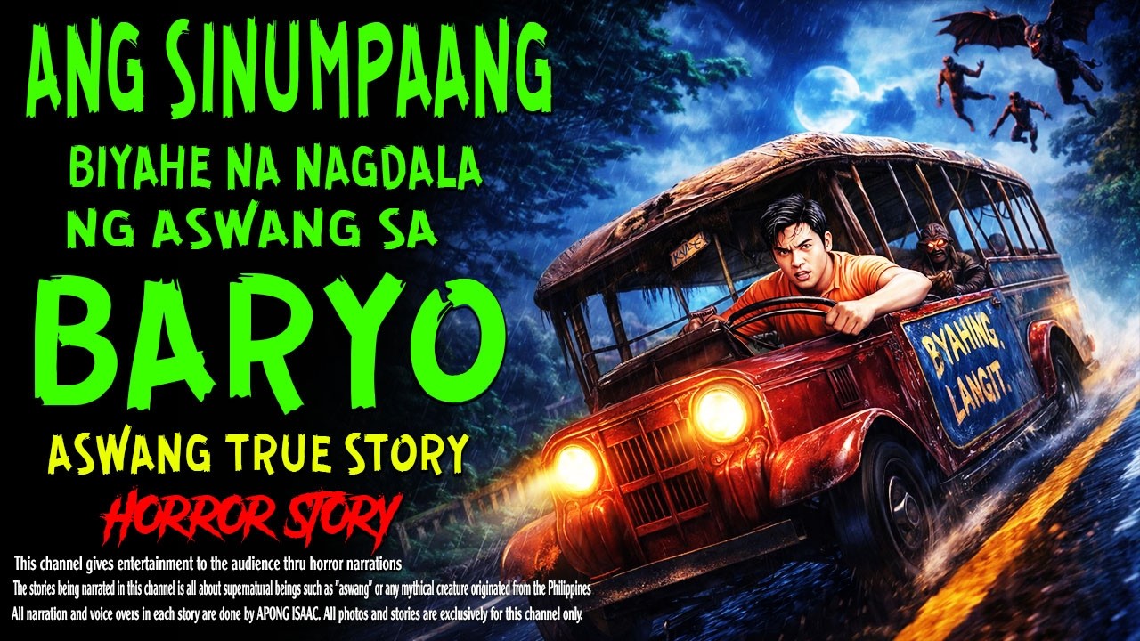 ANG SINUMPAANG BIYAHE NA NAGDALA NG ASWANG SA BARYO | Aswang True Story