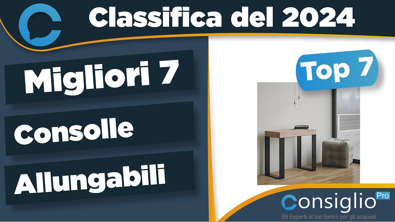 Migliori consolle allungabili Qualità Prezzo 2024