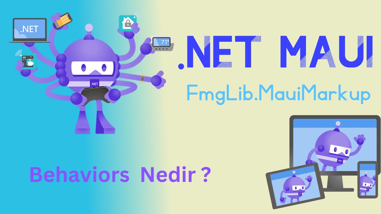 .NET MAUI | Behaviors Nedir & Nasıl Kullanılır