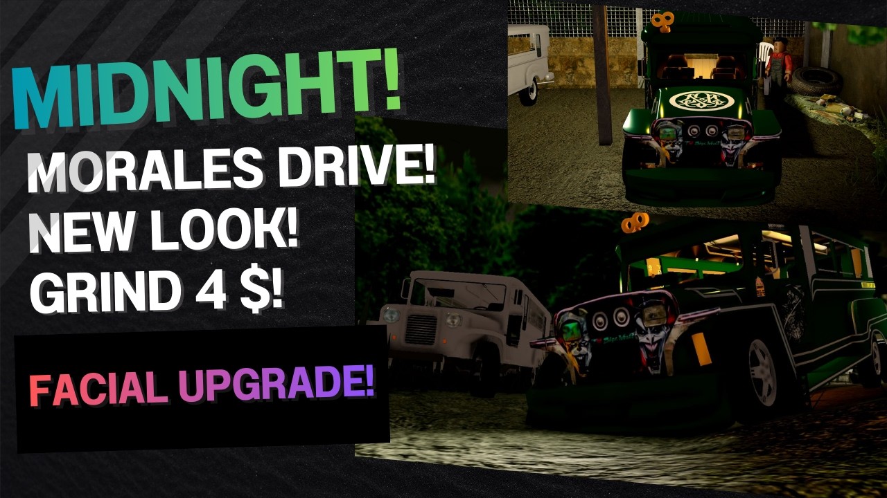 Morales New Look | Midnight Run, Money Grind & Fast Driving!