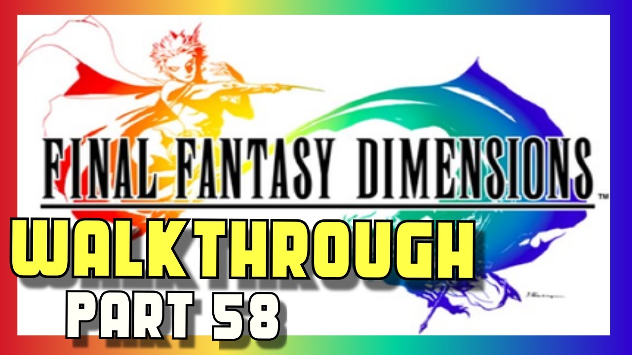 Final Fantasy Dimensions Walkthrough - Part 58 - Matagi - Android iOS