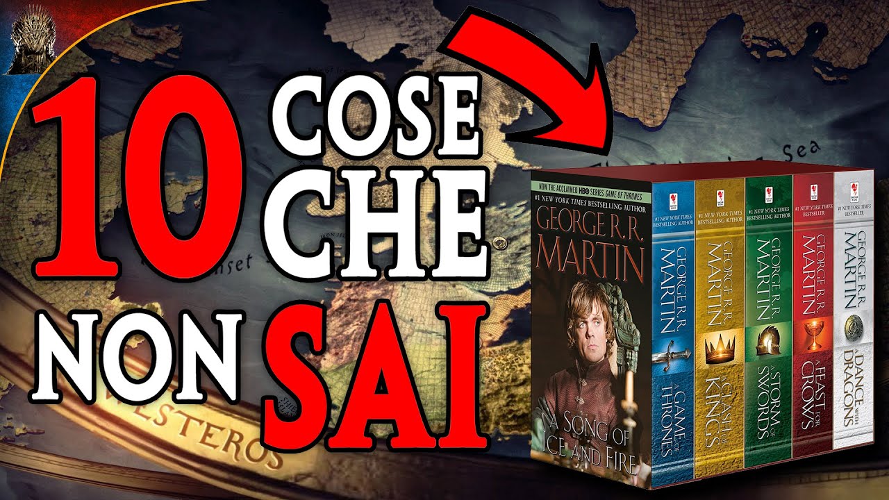 10 Curiosità sui libri del Trono di Spade
