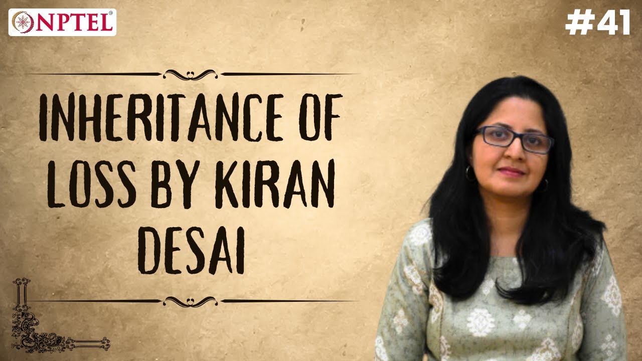 #41 ‚The Inheritance of Loss by Kiran Desai | Introduction to Indian Fiction in English