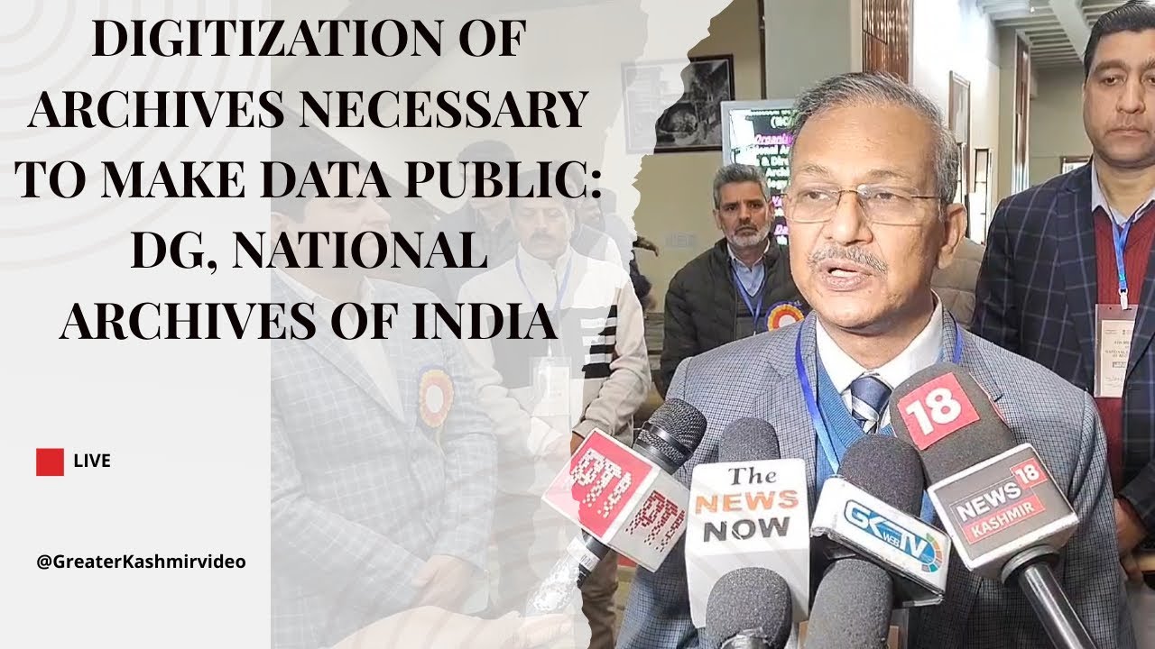 Digitization of archives necessary to make data public: DG, National Archives of India