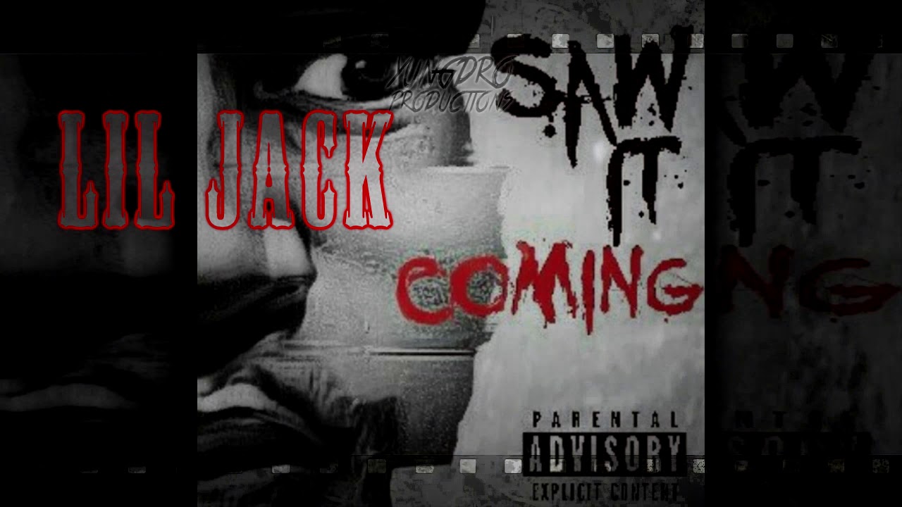 Lil Jack - Saw It Coming