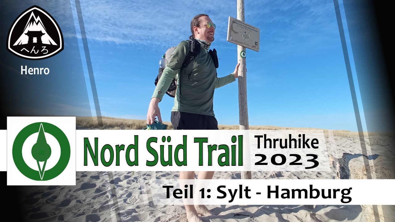 Nord Süd Trail - Thruhike 2023 - Teil 1/6