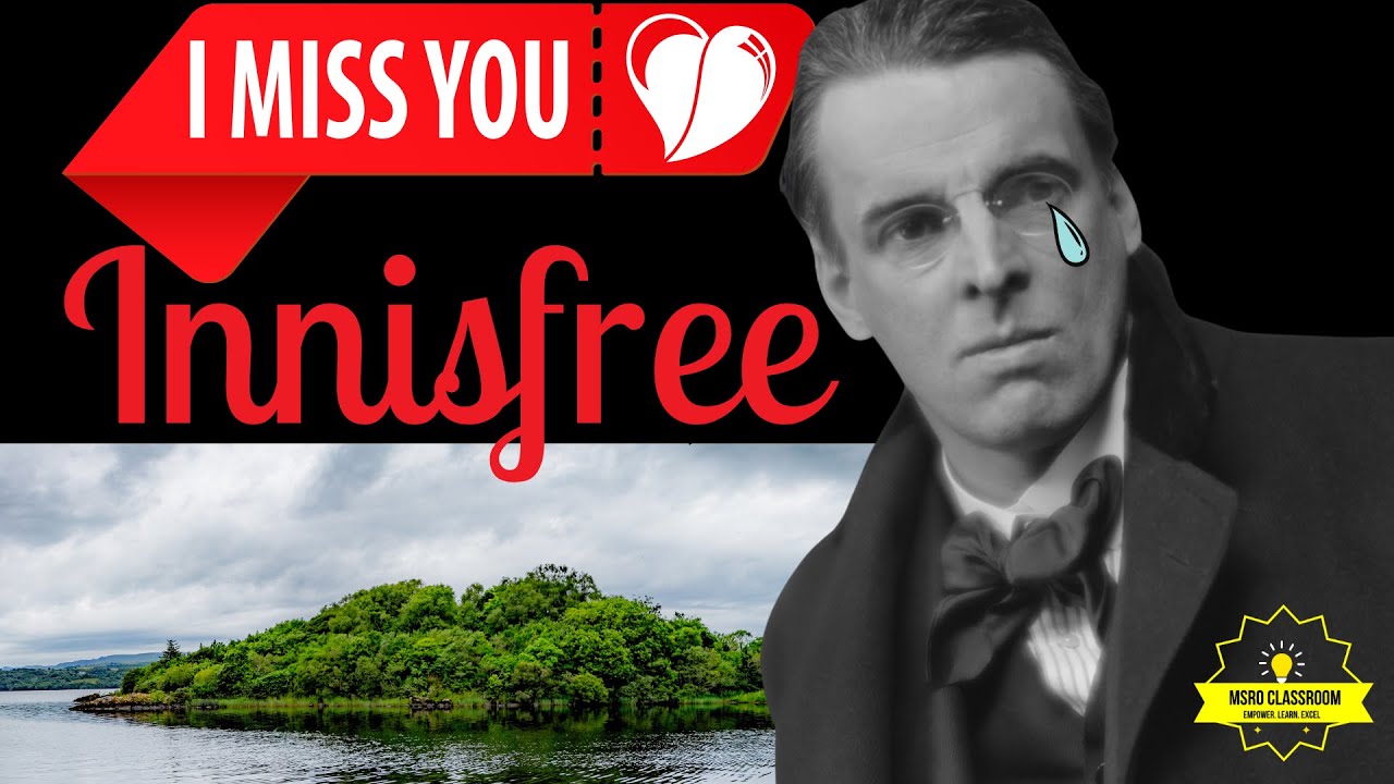 THE LAKE ISLE OF INNISFREE|Innisfree is a place or a state of mind?|W.B. Yeats| #williambutleryeats