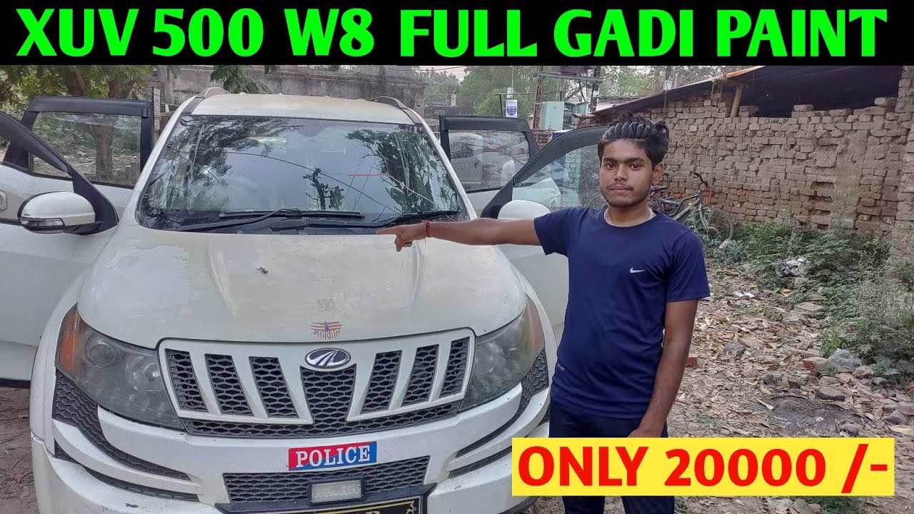 Mahindra XUV 500 Paint | XUV 500 modified | XUV 500 w8 full gadi paint only 20000 rupees