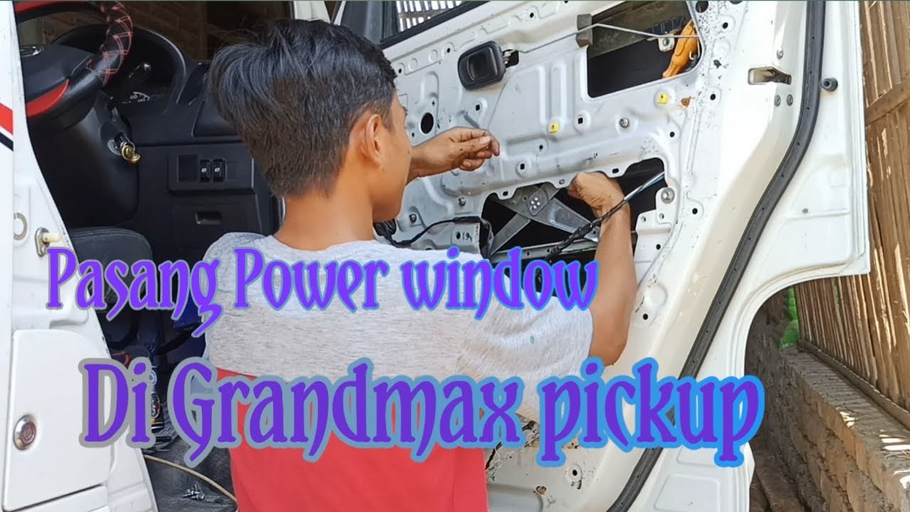 Pasang Power window Di Grandmax Pickup//Upgrade Power Window Grandmax pickup