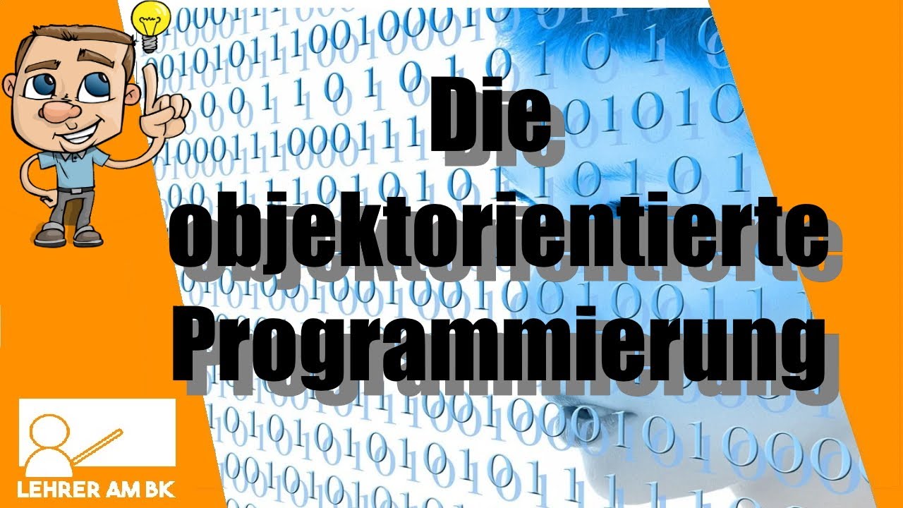 Die objektorientierte Programmierung. Einfach erkl&auml;rt. (Java)