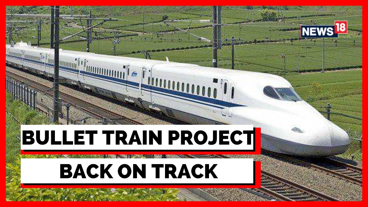 Maharashtra News | Mumbai-Ahmedabad Bullet Train Project Is Back On Track | English News