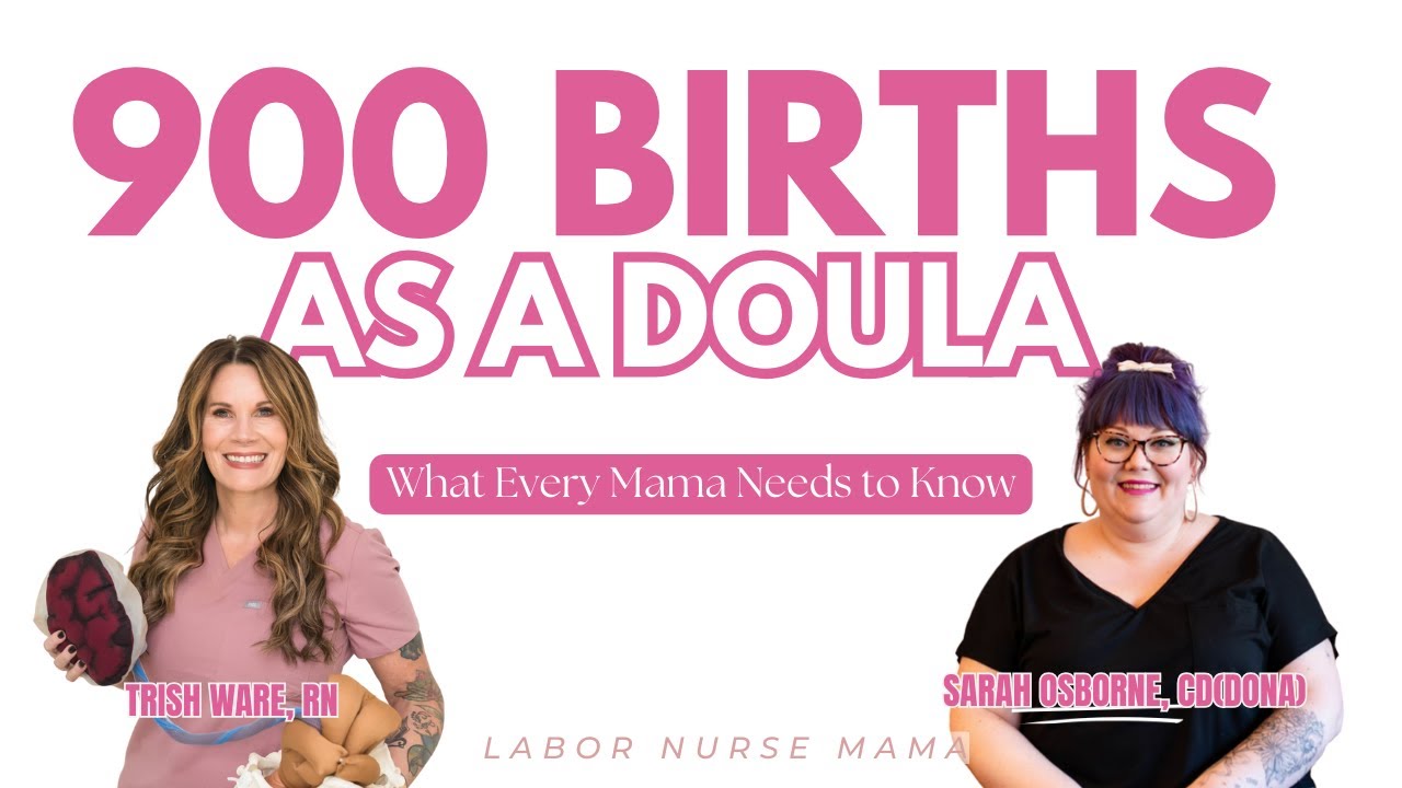 900 Births as a Doula: What Every Mama Needs to Know Before Hiring Support