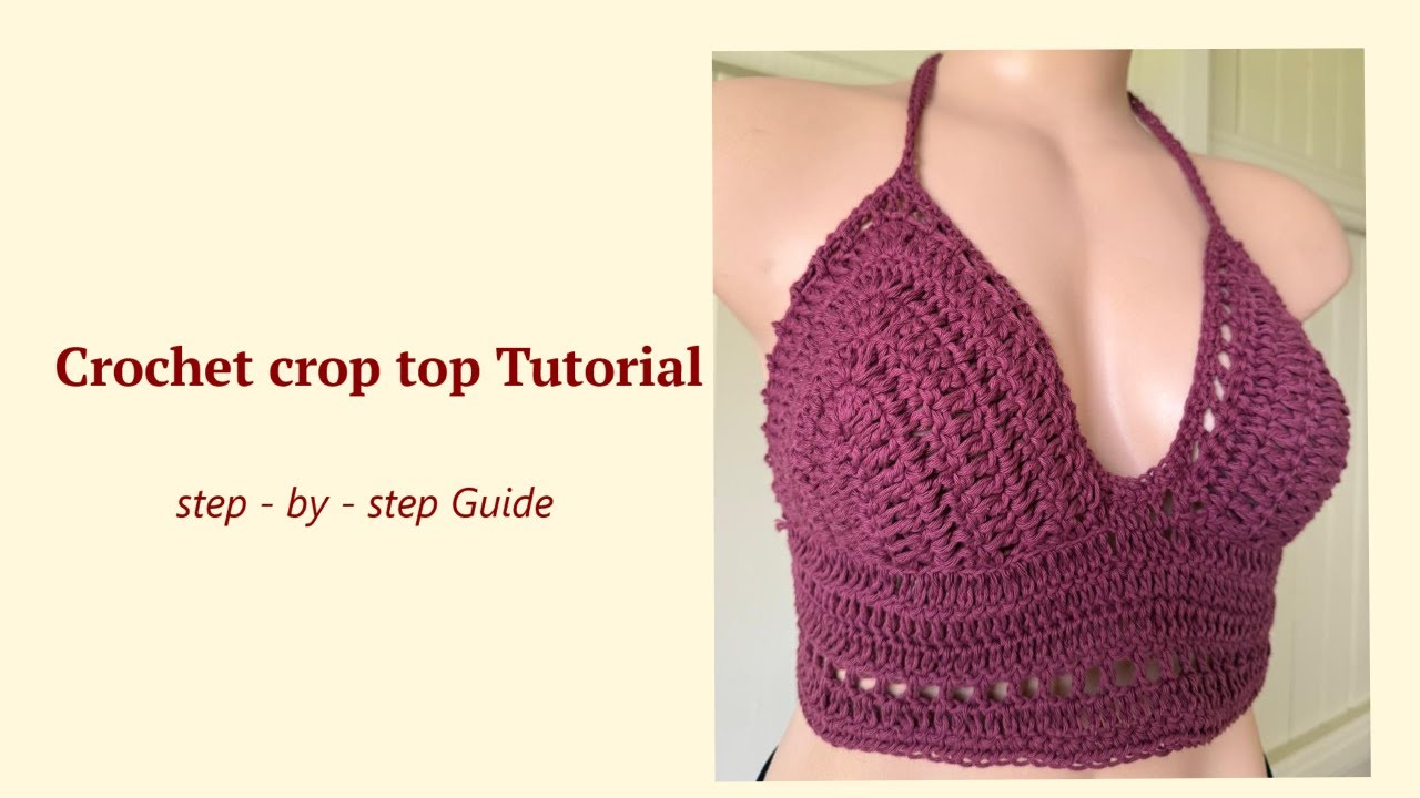 Crochet Crop Top Tutorial