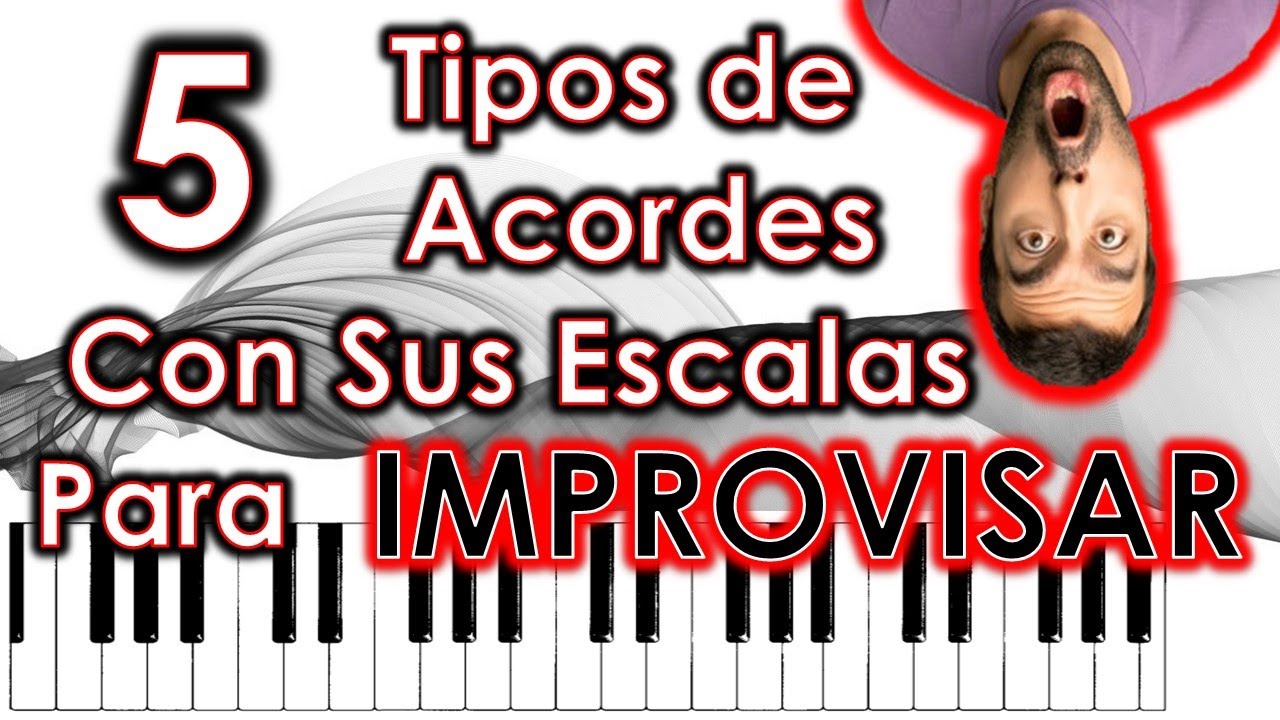 Cualidades De Los Acordes y Sus Escalas (Improvisar)