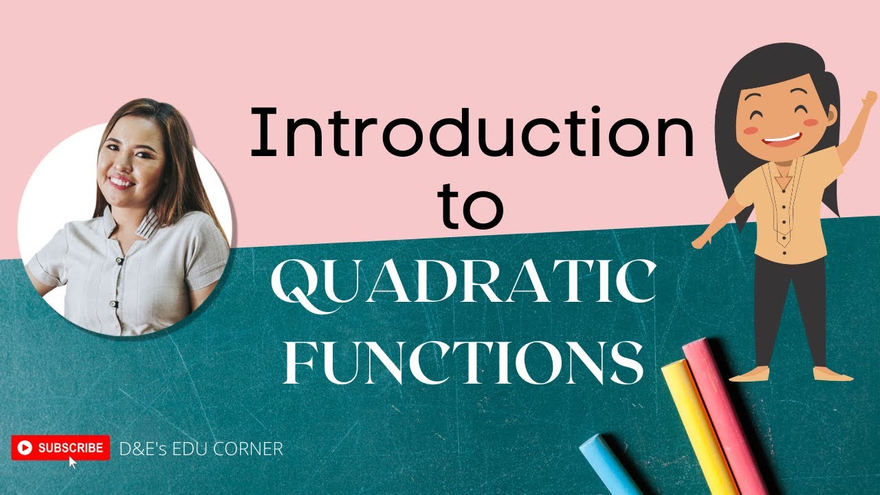 Introduction to Quadratic Functions (Equations, Table of Values, and Graph)