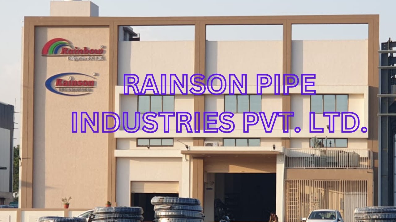 Rainson Pipe Industries Pvt. Ltd. Ahmedabad, Gujarat, India.