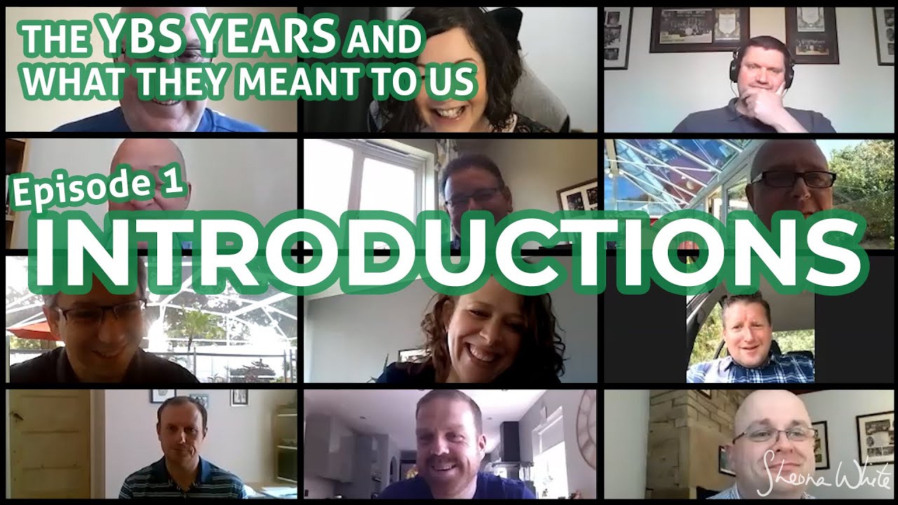 The YBS Years and What They Meant To Us : Episode 1 - Introductions