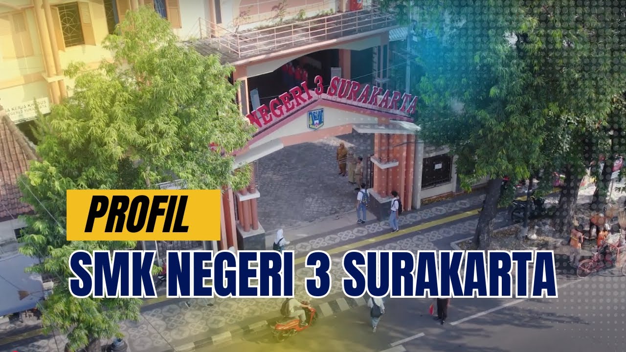 PROFIL SMK NEGERI 3 SURAKARTA