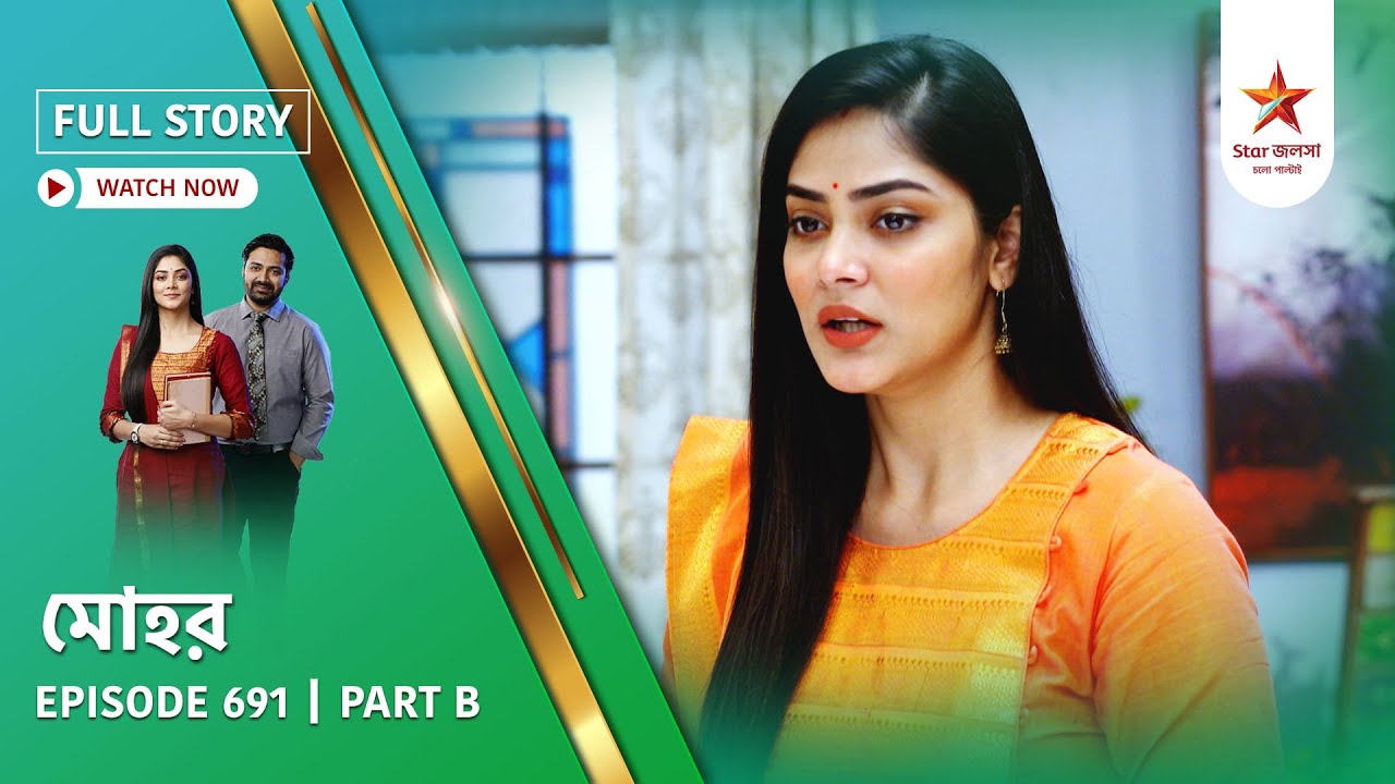Full Story | Mohor | Episode 691 | Part B