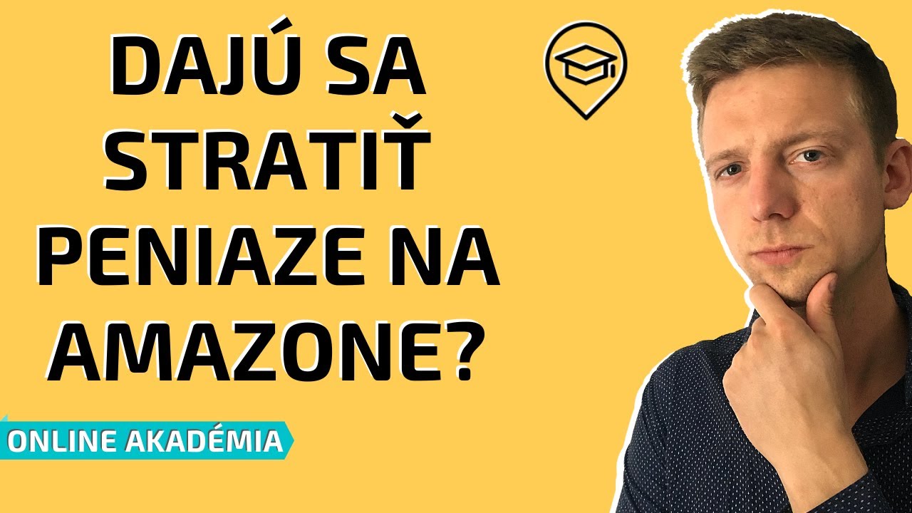 Ako podnikať na Amazone bez straty peňaz&iacute;. D&aacute; sa to?