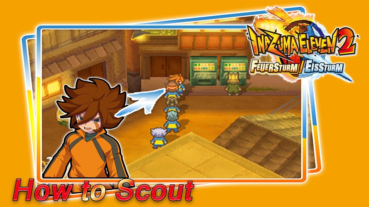 Inazuma Eleven 2: Feuersturm/Eissturm How to Scout: Joseph King