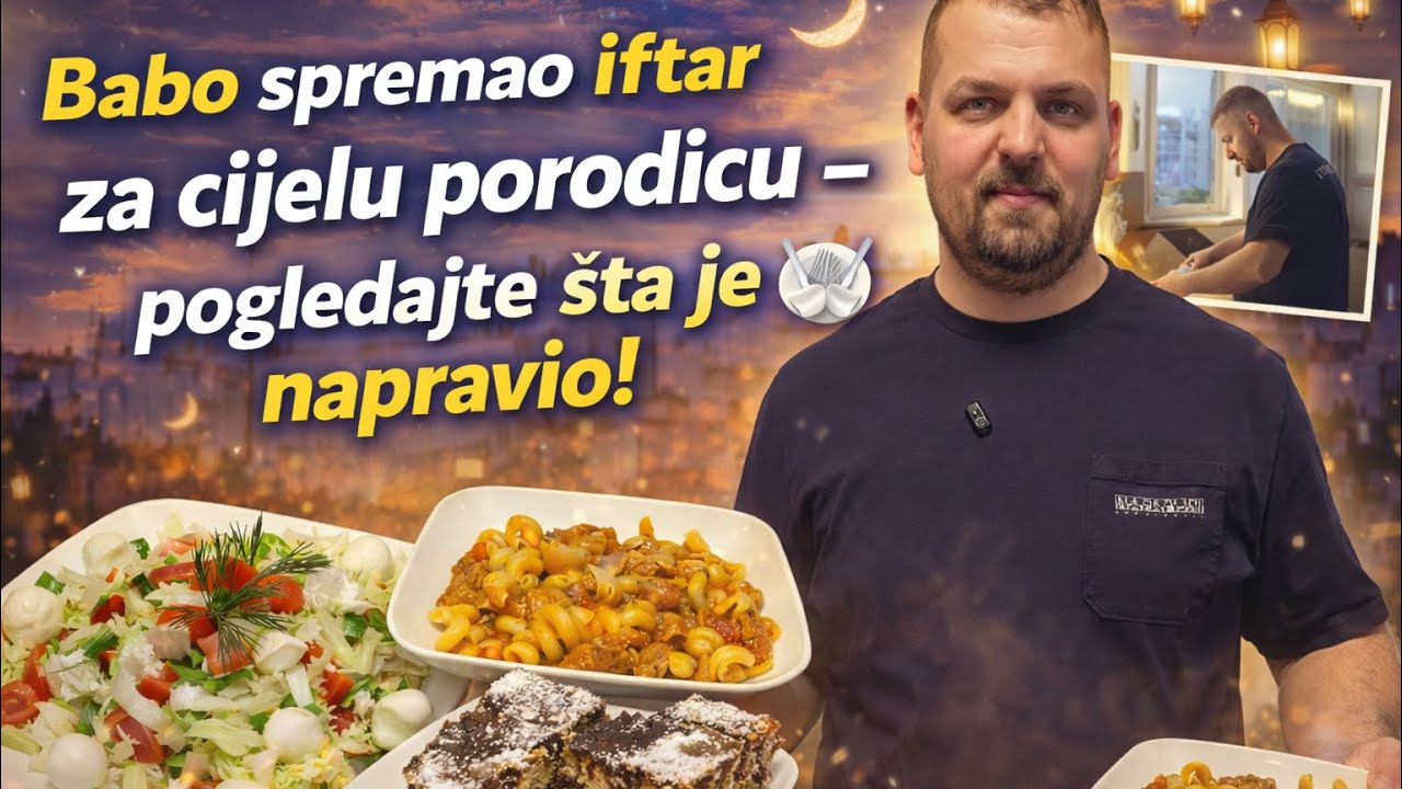 “Babo spremao iftar za cijelu porodicu – pogledajte šta je napravio!” ❤️